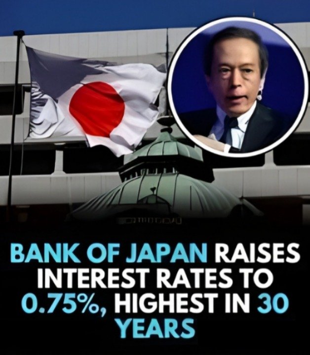 Bank of Japan interest rate hike to 0.75 percent, the highest level in 30 years