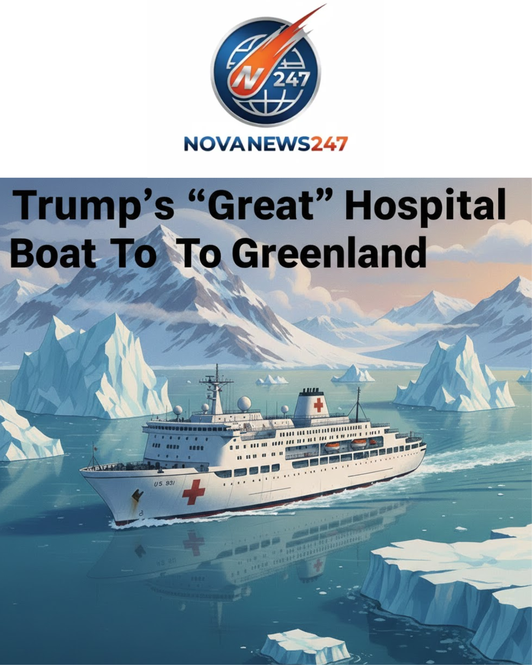 Trump’s ‘great’ hospital boat to Greenland.